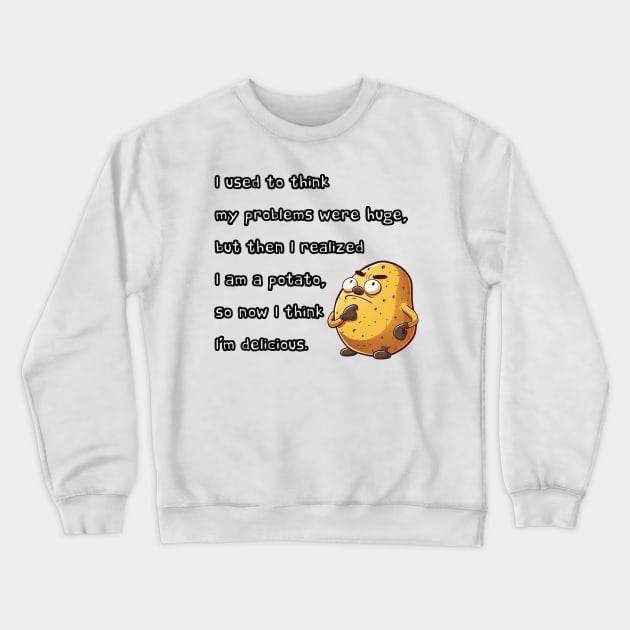 Delicious Pondering Potato Crewneck Sweatshirt by Gazpakio